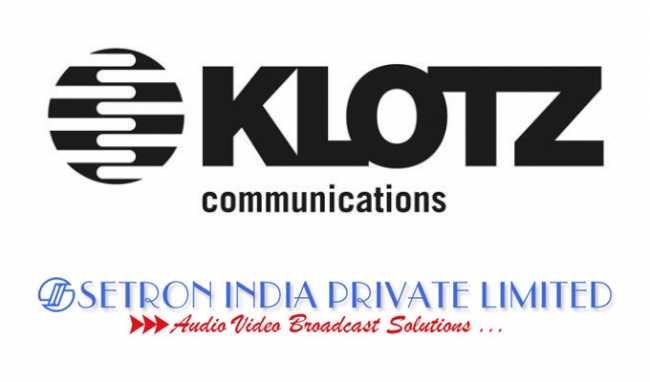 Setron named sole broadcast dealer for Klotz in India